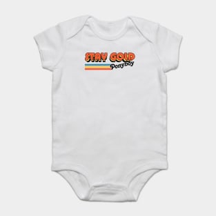 Stay Gold Ponyboy / Retro Movie Quote Design Baby Bodysuit